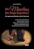tango argentino hamburg  Die Maestros des Tango Argentino I: Vier spannende Portraits und ein Interview: Gustavo Naveira & Giselle Anne, Mariano \'Chicho\' Frumboli, Rodrigo ... Sebastian Jimenez & Maria Ines Bogado