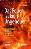 kohlendioxid flasche bauhaus  Das Feuer ist kein Ungeheuer: Thermodynamik der Wärme und Arbeit für jedermann