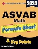 ASVAB Math Formula Sheet and Key Points: Quick Study Guide and Test Prep Book for Beginners and Advanced Students + Two ASVAB Math Practice Tests ... Rapid Reviews, Formula Sheets, Flash Cards) 1637198655 Book Cover