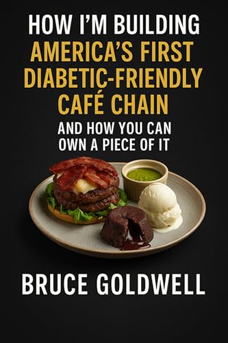 How I’m Building America’s First Diabetic-Friendly Café Chain