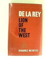 De La Rey, Lion of the West: A Biography B00B8WL5CQ Book Cover