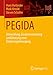 Produktbild PEGIDA: Entwicklung, Zusammensetzung und Deutung einer Empörungsbewegung