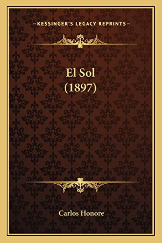 El Sol (1897) (Spanish Edition)