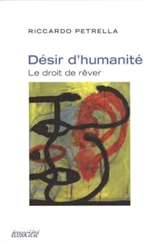 Paperback "desir d'humanite ; le droit de rever" [French] Book