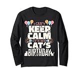 Photo Gallery cat lovers cat owners can t keep calm it s my cat s birthday maglia a manica Photo Gallery cat lovers cat owners can t keep calm it s my cat s birthday maglia a manica