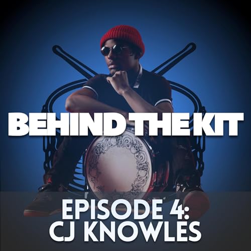 Page de couverture de 🎧 Behind The Kit Episode 4: CJ Knowles (Grammy-Winning Drummer) 🥁