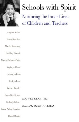 Buy Schools With Spirit: Nurturing the Inner Lives of Children and Teachers — BookShops.in