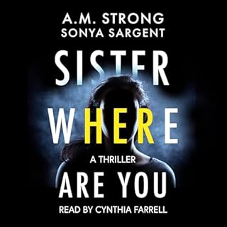 Sister Where Are You Audiolibro Por A.M. Strong, Sonya Sargent arte de portada