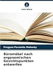 Büromöbel nach ergonomischen Gesichtspunkten entwerfen: DE
