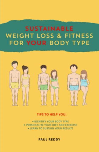 Sustainable Weight Loss & Fitness For Your Body Type