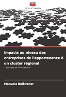 Impacts au niveau des entreprises de l'appartenance à un cluster régional (French Edition) 620233858X Book Cover