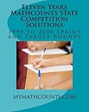 Eleven Years Mathcounts State Competition Solutions: 1990 - 2000 Sprint and Target Rounds