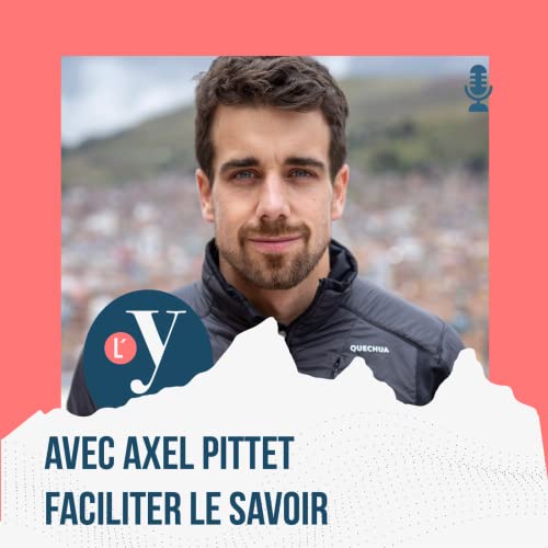 Axel Pittet - Exp&eacute;dition 5300 - &eacute;pisode 37