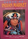 Santa Fe Indian Market: Showcase of Native American Art