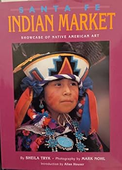 Hardcover Santa Fe Indian Market: Showcase of Native American Art Book