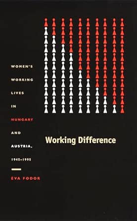 Working Difference: Women's Working Lives in Hungary and Austria, 1945–1995-Wow! eBook