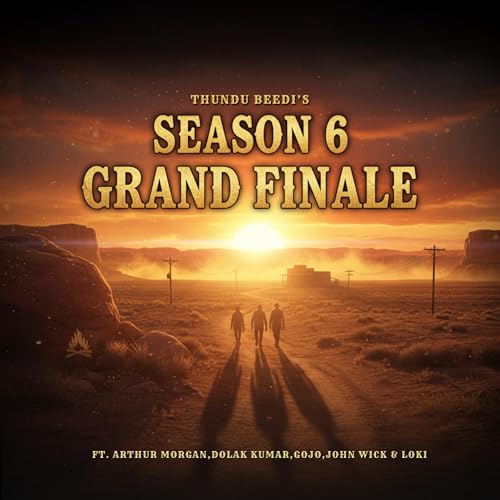 S06E22: Season 6 Grand Finale Ft. Arthur, Dolak, Gojo, John & Loki