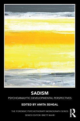 Sadism: Psychoanalytic Developmental Perspectives (Forensic Psychotherapy Monograph) (English Edition