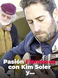Pasión Flamenca con Kim Soler y ...