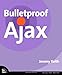 Bulletproof Ajax
