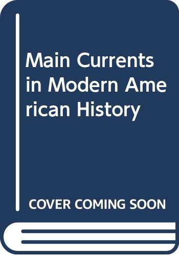 Main Currents In Modern American History 006043757X Book Cover