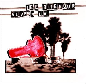 LEE RITENOUR - Alive in L.A. - Disque CD