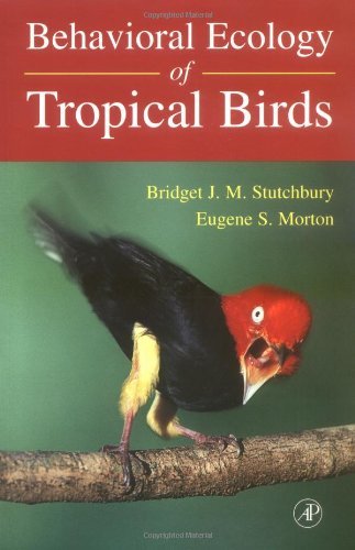 Behavioral Ecology of Tropical Birds