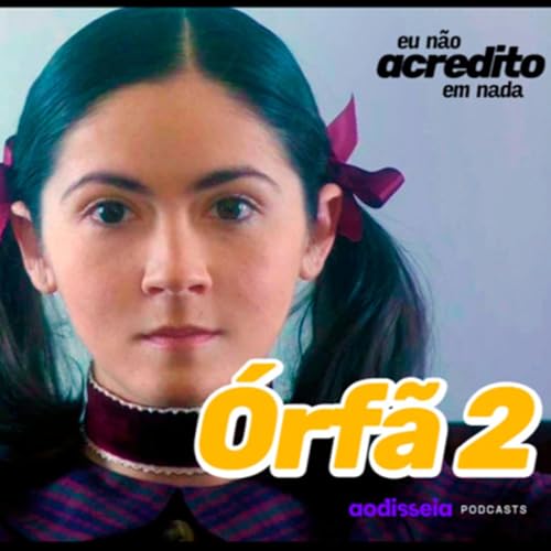 Orf&atilde; 2 | Eu N&atilde;o Acredito em Nada Livecast