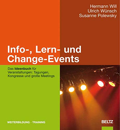 Info-, Lern- und Change-Events: Das Ideenbuch für