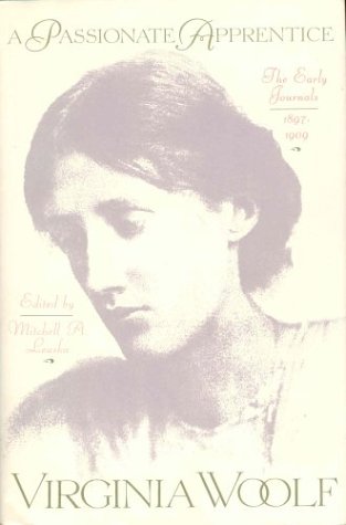 A Passionate Apprentice: The Early Journals 189... 0886193389 Book Cover