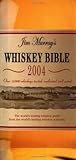  Jim Murray\'s Whiskey Bible 2004 by Murray, Jim (2003) Paperback