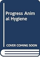 Progress in Animal Hygiene 9630509423 Book Cover