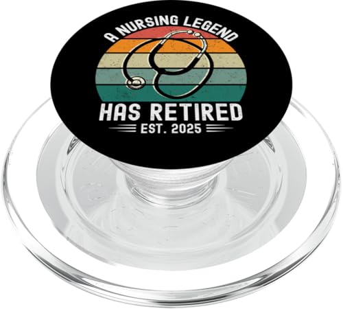 A Nursing Legend Has Retired Est 2025 Funny Retirement Nurse PopSockets PopGrip para MagSafe