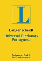 Langenscheidt Universal Dictionary Portuguese-English English-Portuguese 3468981643 Book Cover