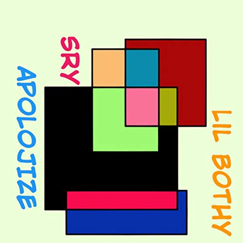 SRY APOLOJIZE [Explicit]