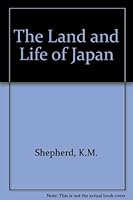 The land and life of Japan, (Land and life series) B00085C97E Book Cover