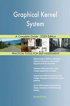 Graphical Kernel System A Complete Guide - 2020 Edition: Gerardus ...
