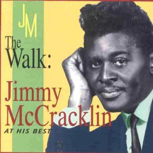 Jimmy McCracklin - The Walk: Jimmy McCracklin at His Best - Amazon.com ...