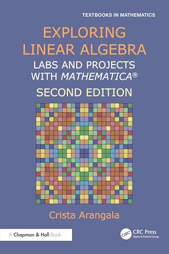 Exploring Linear Algebra (Textbooks in Mathematics)