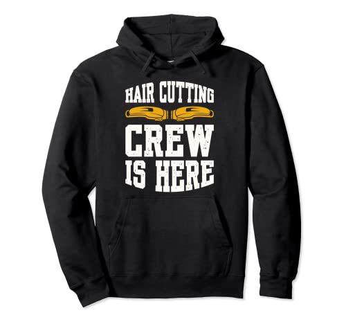 Photo de Hair Cutting Crew Is Here Sweat à Capuche