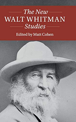The New Walt Whitman Studies (Twenty-First-Century Critical Revisions)