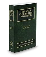 Berman's Florida Civil Procedure, 2016 ed. (Vol. 4, Florida Practice Series) 0314840168 Book Cover