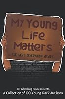 My Young Life Matters: The Next Generation Speaks 1735284890 Book Cover