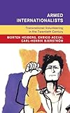 Armed Internationalists: Transnational Volunteering in the Twentieth Century (Global and International History)