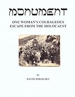 Monument : One Woman's Courageous Escape from the Holocaust 1977987621 Book Cover