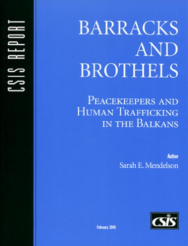 Buy Barracks And Brothels: Peacekeepers And Human Trafficking In The Balkans — BookShops.in