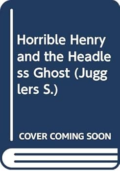 Paperback Horrible Henry and the Headless Ghost (Jugglers) Book