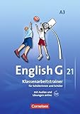  English G 21 - Ausgabe A / Band 3: 7. Schuljahr - Klassenarbeitstrainer mit Lösungen und Audio-Materialien Online