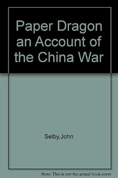 Hardcover Paper Dragon an Account of the China War Book