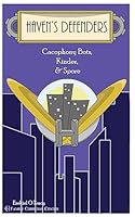 Haven's Defenders: Cacophony Bots, Kinder, & Spore 1530835852 Book Cover
